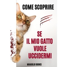 Hsc Bilişim Independently Published Come Scoprire Se Il Mio Gatto Vuole Uccidermi: Taccuino A Righe Divertente