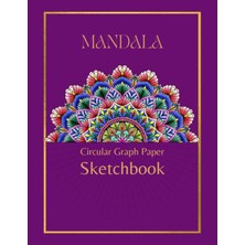 Hsc Bilişim Mandala - Circular Graph Paper Sketchbook.: Mandala Sketchbook. Circular Graph Paper Notebook, Pola