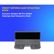 Ümit Maker Ecovacs Deebot N8 Pro Robot Süpürge Şarj Istasyonu Dock