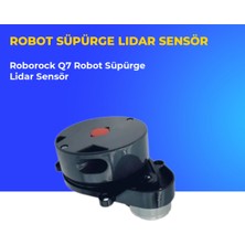 Ümit Maker Roborock Q7 Robot Süpürge Lidar Sensör