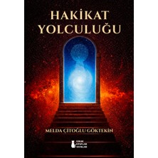 Sokak Kitapları Yayınları Hakikat Yolculuğu - Melda Çitoğlu Göktekin
