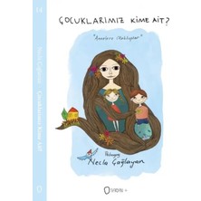 Chic Haven Çocuklarımız Kime Ait?