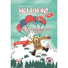 TUX Koca Ayaklı Maceralar Dizisi 5 - Koca Ayak Mut Öykü Yazarı