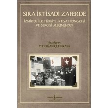 TUX Sıra Iktisadi Zaferde - Izmir’de Ilk Türkiye Iktisat Kongresi ve Sergisi Albümü - 1923