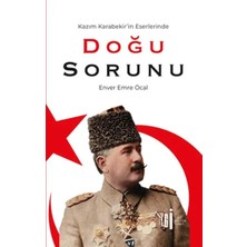 TUX Kazım Karabekir’in Eserlerinde Doğu Sorunu