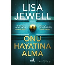 Onu Hayatına Alma