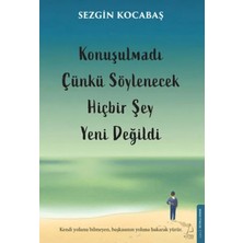 Konuşulmadı Çünkü Söylenecek Hiçbir Şey Yeni Değildi