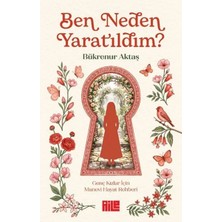 Ben Neden Yaratıldım?