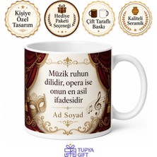 Tupya Gift Opera Severler Için Özel Tasarım Baskılı Kupa Bardak Hediye