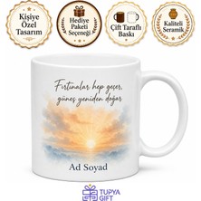 Tupya Gift Moral Bozuk Arkadaşa Her Şey Geçecek Yanındayım Destek Kupa Bardak Hediye