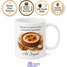 Tupya Gift Sütlaç Temalı Baskılı Kupa Bardak Özel Tasarım Hediye Porselen Mug
