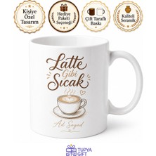 Tupya Gift Latte Gibi Sıcak Yazılı Baskılı Kupa Bardak Kahve Hediye