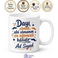 Tupya Gift Dayı Olmanın Gururu Yazılı Eğlenceli Erkek Hediye Kupası Porselen Bardak