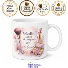 Tupya Gift Kişiye Özel Makyaj Uzmanı Hediyesi Kupa Bardak - Isimli Özel Tasarım