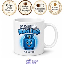 Tupya Gift Tüpçü Esnafına Mahallenin Mavi Işığı Esprili Çay Kupası Hediye Bardak