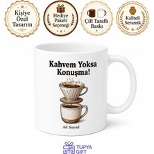 Tupya Gift Filtre Kahvesiz Uyanamayanlara Sabah Şoku Kafein Bağımlısı Kupası Hediye