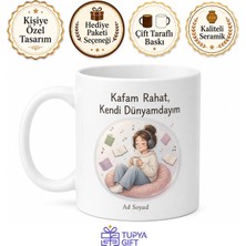 Tupya Gift Kendi Dünyasında Yaşayanlara Kafam Rahat Içe Dönük Insan Kupa Bardak Hediye