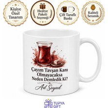 Tupya Gift Çayını Demli Içen Arkadaşa Tavşan Kanı Tiryakinin Has Çayı Kupası Hediye
