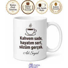 Tupya Gift Kahvesini Sade Tercih Edenlere Sert ve Gerçekçi Hayat Kupası Hediye Bardak
