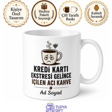 Tupya Gift Kredi Kartı Ekstresi Esprili Acı Kahve Maaş Günü Kupa Bardak Hediye