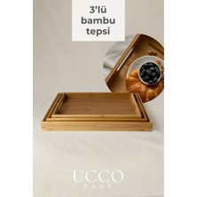 Ucco 3’lü Bambu Tepsi Seti | Doğal Ahşap Servis Tepsisi | 40X28 -37X25 -33X22 cm | Şık ve Sağlıklı Sunum