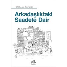 Arkadaşlıktaki Saadete Dair
