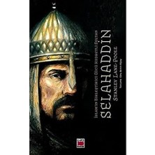 Islam'ın Birleştirici Gücü Kudretli Sultan Selahaddin