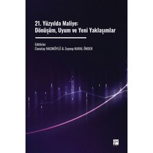 Gazi Kitabevi 21. Yüzyılda Maliye: Dönüşüm, Uyum ve Yeni Yaklaşımlar