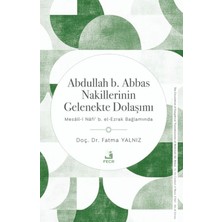 Fecr Yayınları Abdullah B. Abbas Nakillerinin Gelenekte Dolaşımı