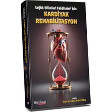 Hipokrat Kitabevi Sağlık Bilimleri Fakülteleri Için Kardiyak Rehabilitasyon