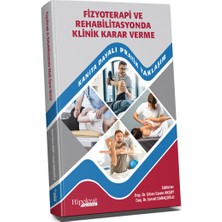 Hipokrat Kitabevi Fizyoterapi ve Rehabilitasyonda Klinik Karar Verme  Kanıta Dayalı Pratik Yaklaşım