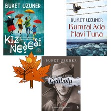 Everest Yayınları Buket Uzuner -Seti- Kız Neşesi - Kumral Ada Mavi Tuna - Gelibolu -3 Kitap Yanında Yaprak Ayraç ile
