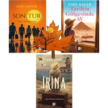 Mona Kitap Esin Sayar -Yazarının 3 Kitap Seti- Son Tur - Tarihin Gölgesinde Av - Irina -Yanında Yaprak Ayraç