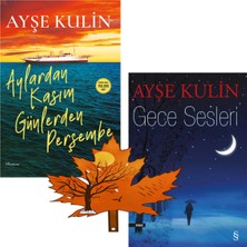 Everest Yayınları Ayşe Kulin -Yazarının- Aylardan Kasım Günlerden Perşembe - Gece Sesleri -2kitap Yanında Yaprak Ayraç