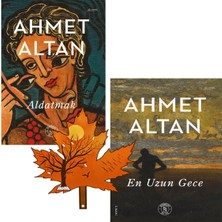 Everest Yayınları Ahmet Altan - Aldatmak -Ve- En Uzun Gece -2 Kitap Yanına Yaprak Ayraç