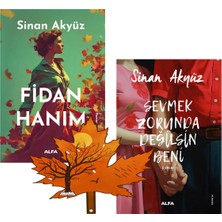 Alfa Yayınları Sinan Akyüz - Fidan Hanım - ve - Sevmek Zorunda Değilsin Beni -2 Kitap - Yanında Yaprak Ayraç ile