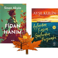 Alfa Yayınları Sinan Akyüz - Fidan Hanım -Ve -Ayşe Kulin - Aylardan Kasım Günlerden Perşembe -2 Kitap Yanında Ayraç