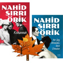 Everest Yayınları Nahid Sırrı Örik -Yazarının 2 Kitabı- Kıskanmak -Ve- Her Şey Bitmeden, Gece Olmadan -Yanında Ayraç