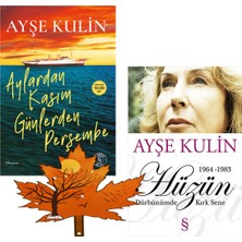 Everest Yayınları Ayşe Kulin -Yazarının- Aylardan Kasım Günlerden Perşembe - Hüzün -2 Kitap Yanında Yaprak Ayraç