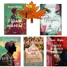 Alfa Yayınları Sinan Akyüz -Yazarının 5kitabı- Fidan Hanım - Incir Kuşları - Ben Amir - Elveda Aşk - Sevmek Zorunda