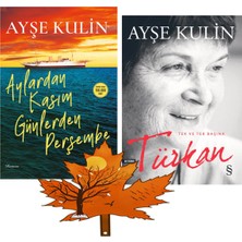 Everest Yayınları Ayşe Kulin -Yazarının 2 Kitabı - Aylardan Kasım Günlerden Perşembe - Türkan - Yanında Yaprak Ayraç