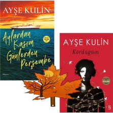 Everest Yayınları Ayşe Kulin - Aylardan Kasım Günlerden Perşembe -Ve- Kördüğüm -2 Kitap Yanında Yaprak Ayraç