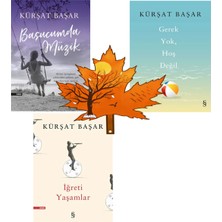 Everest Yayınları Kürşat Başar - Başucumda Müzik - Gerek Yok Hoş Değil - Iğreti Yaşamlar -3kitap Yanında Yaprak Ayraç