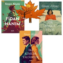 Alfa Yayınları Sinan Akyüz -Yazarından- Fidan Hanım - Aşk Başka Evde - Iki Kişilik Yalnızlık -Yanında Yaprak Ayraç