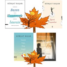 Everest Yayınları Kürşat Başar -4kitap- Bazen Unutmak Istersin - Iğreti Yaşamlar - Gerek Yok Hoş -Yanında Yaprak Ayraç