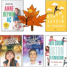 Alfa Yayınları Bahar Eriş - Anne Beynim Aç - Korkmasaydın - Çocuklar Nasıl Başarır - Her Çocuk Üstün -Kitap Ayracı