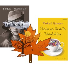 Everest Yayınları Buket Uzuner - Gelibolu - Selin ve Cem'le Yolculuklar -2 Kitap Yanın Yaprak Ayraç ile