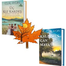 Artemis Yayınları Iclal Aydın -Ciltli- Üç Kız Kardeş - Kalbimin Can Mayası - Tescilli Kitap Ayracı ile