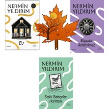 Everest Yayınları Nermin Yıldırım - Ev - Rüyalar Anlatılmaz - Saklı Bahçeler Haritası - 3 Kitap ve Kitap Ayracı