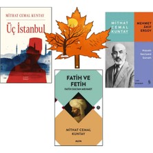 Alfa Yayınları Üç Istanbul - Fatih ve Fetih - Fatih Sultan Mehmet  Mehmet Âkif Ersoy - Mithat Cemal -Kitap Ayracı